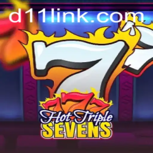 Descubra o Excitante Mundo de HotTripleSevens com D11.com