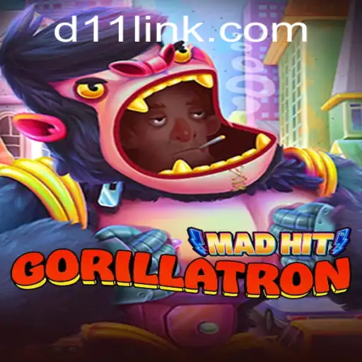 MadHitGorillatron: A Nova Sensação do Consórcio D11.com